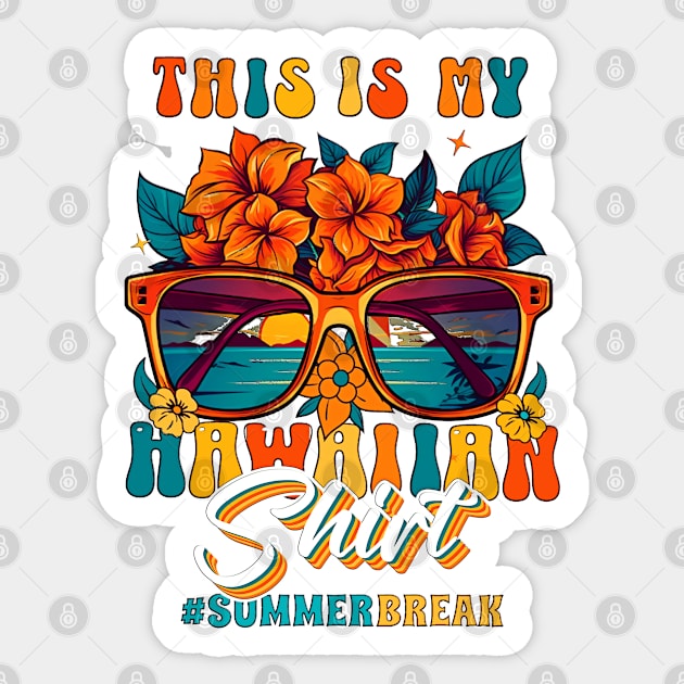 This Is My Hawaiian Shirt Tropical Luau Costume Party Hawaii Sticker by masterpiecesai